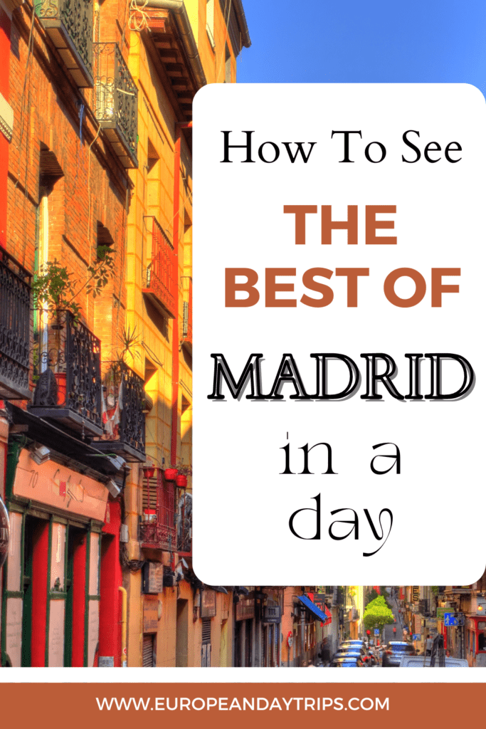A promotional Pinterest pin with the title "How To See THE BEST OF MADRID in a day" overlaid on a photo of a charming street in Madrid with colorful buildings and wrought-iron balconies. The URL "europeandaytrips.com" is displayed at the bottom.