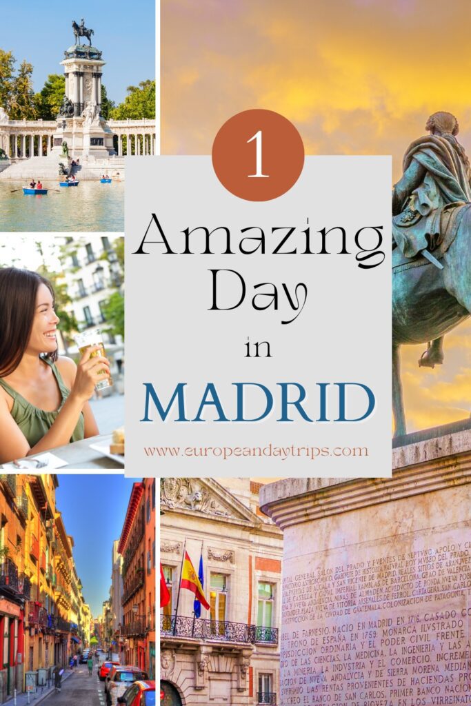 Pinterest pinfeaturing various images of Madrid, including the Monument to Alfonso XII, a woman enjoying a drink, a street scene, and a statue. The title "1 Amazing Day in Madrid" is prominently displayed, with the URL "europeandaytrips.com" at the bottom.