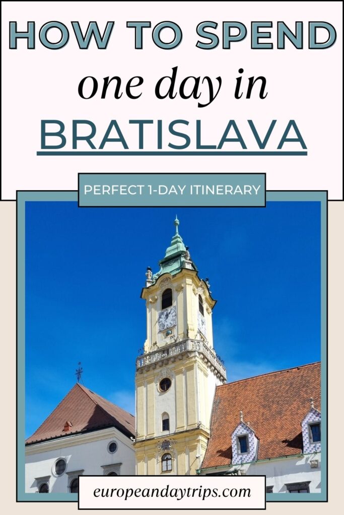 Pinterest pin with the title “How to Spend One Day in Bratislava – Perfect 1-Day Itinerary,” featuring a photo of a historic yellow clock tower in Bratislava under a bright blue sky. The bottom includes the website URL “europeandaytrips.com.”