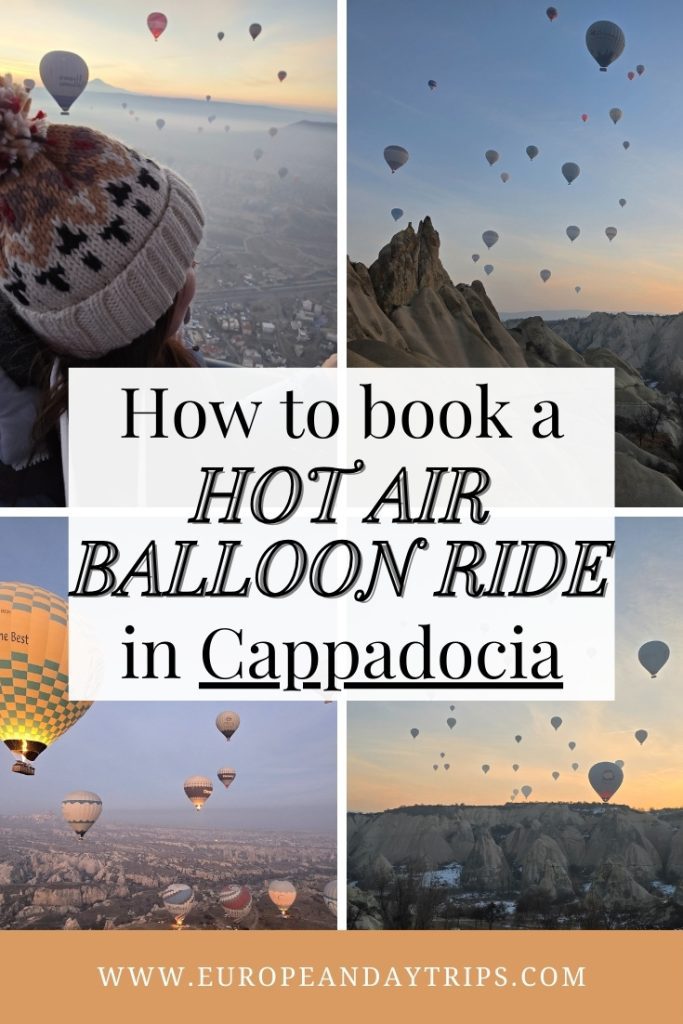 A collage of hot air balloon scenes in Cappadocia, Turkey, featuring scenic sunrise flights, rocky landscapes, and a traveler in a knit hat, overlaid with text that reads “How to book a hot air balloon ride in Cappadocia” and a website link, europeandaytrips.com