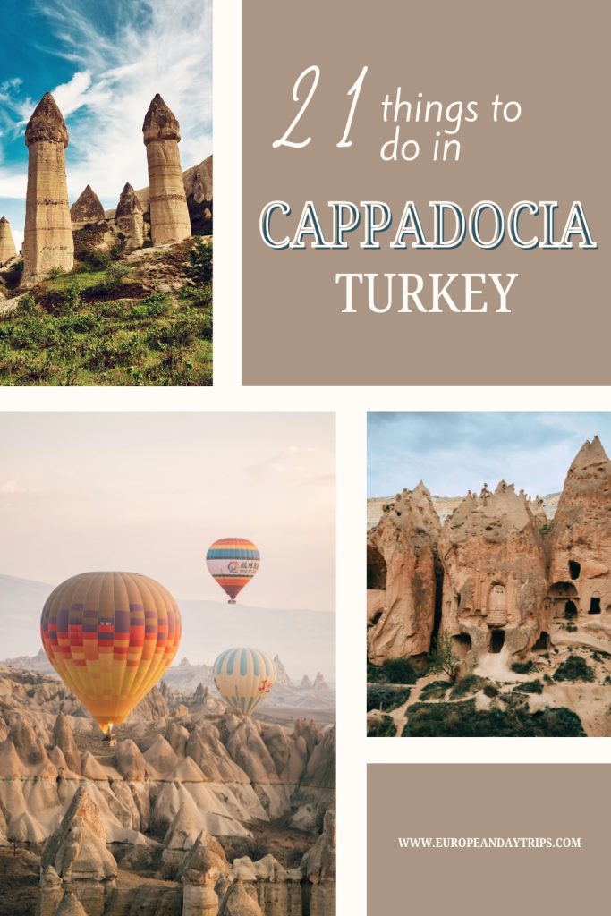 Pinterest pin promoting 21 things to do in Cappadocia, Turkey, featuring three scenic images: tall fairy chimneys rising from a grassy valley, colorful hot air balloons floating over the unique rock formations at sunrise, and an ancient cave dwelling carved into the red cliffs. Text reads “21 things to do in Cappadocia Turkey” with a website link at the bottom.