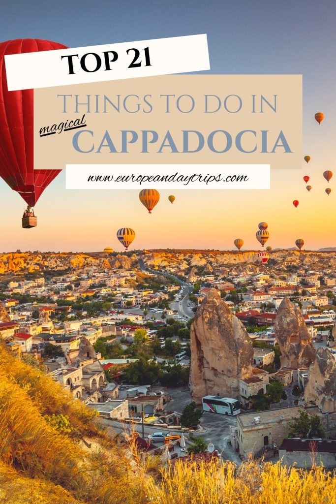 Aerial view of Cappadocia at sunset with dozens of colorful hot air balloons floating over a town surrounded by dramatic rock formations. Overlaid text reads “Top 21 Magical Things to Do in Cappadocia” with the website europeandaytrips.com