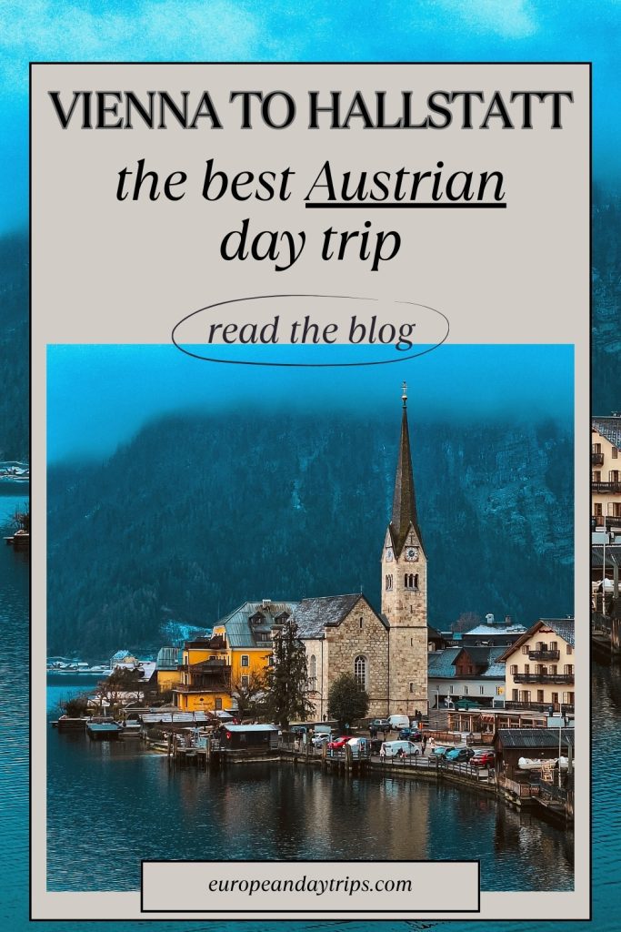 A promotional graphic showing a twilight view of Hallstatt with text that reads “Vienna to Hallstatt, the best Austrian day trip, read the blog,” and the website europeandaytrips.com at the bottom.